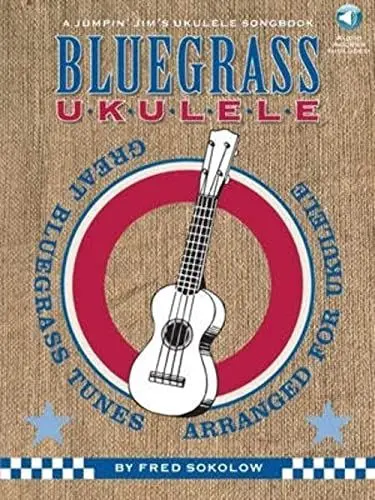 Produktbild: Fred Sokolow: Bluegrass Ukulele: Lehrmaterial, CD für Ukulele (A Jumpin' Jim's Ukulele Songbook): Great Bluegrass Tunes Arranged for Ukulele