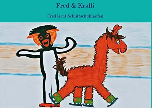 Produktbild: Fred & Kralli: Fred lernt Schlittschuhlaufen