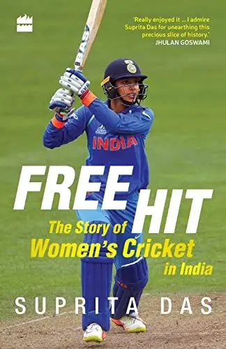 Produktbild: Free Hit: The Story of Women's Cricket in India