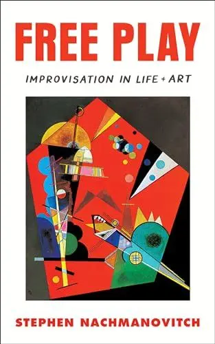 Produktbild: Free Play: Improvisation in Life and Art