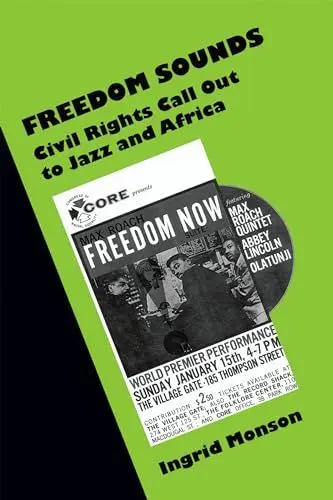 Produktbild: Freedom Sounds : Civil Rights Call out to Jazz and Africa: Civil Rights Call out to Jazz and Africa