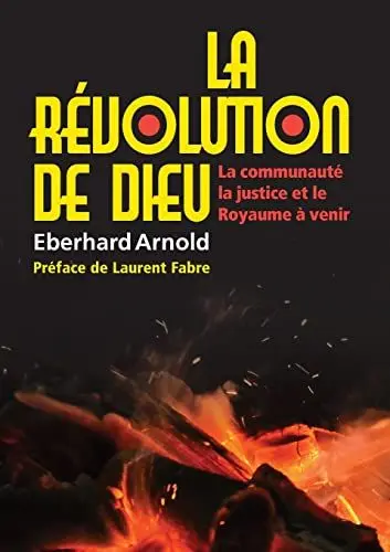 Produktbild: (french) La Révolution de Dieu: La Communauté, La Justice, Et Le Royaume À Venir: Letters and Diaries of Annemarie Arnold Nee Wachter