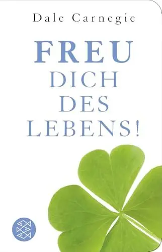 Produktbild: Freu dich des Lebens!: Die Kunst, beliebt, erfolgreich und glücklich zu werden (Fischer Taschenbibliothek)