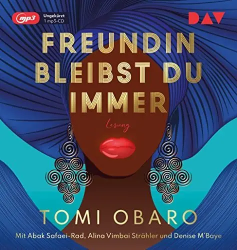Produktbild: Freundin bleibst du immer: Ungekürzte Lesung mit Abak Safaei-Rad, Alina Vimbai Strähler und Denise M'Baye (1 mp3-CD)