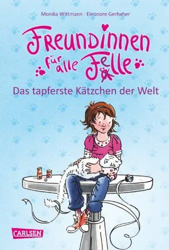 Produktbild: Freundinnen für alle Felle, Band 4: Freundinnen für alle Felle - Das tapferste Kätzchen der Welt