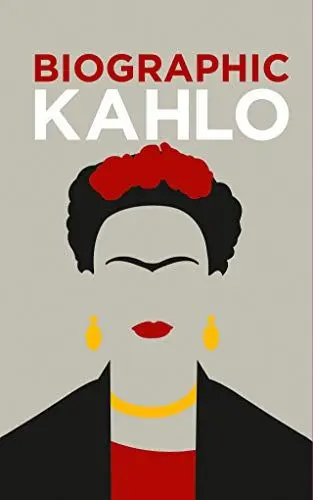 Produktbild: Frida Kahlo: BioGrafik: Künstler-Biografie. Ihr Leben, ihre Werke, ihr Vermächtnis in 50 Infografiken