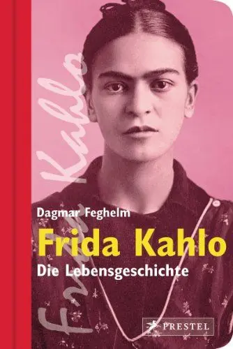Produktbild: Frida Kahlo: Die Lebensgeschichte