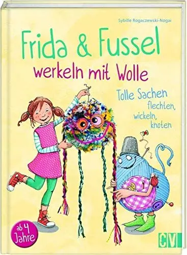 Produktbild: Frida & Fussel werkeln mit Wolle: Tolle Sachen flechten, wickeln, knoten