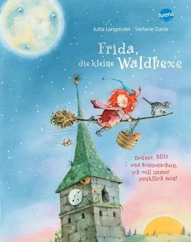 Produktbild: Frida, die kleine Waldhexe (2). Donner, Blitz und Sonnenschein, ich will immer pünktlich sein: Bilderbuch mit Folienprägung auf dem Cover und auf mehreren Innenseiten