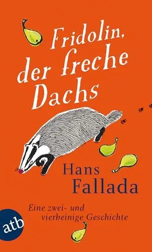 Produktbild: Fridolin, der freche Dachs: Eine zwei- und vierbeinige Geschichte