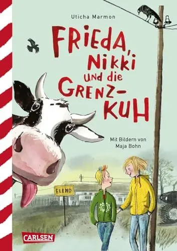 Produktbild: Frieda, Nikki und die Grenzkuh: Eine urkomische Geschichte über Freundschaft, Streit und ein Kälbchen, das alle haben wollen!