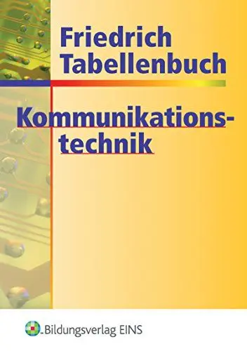 Produktbild: Friedrich Tabellenbuch Informations- und Kommunikationstechnik / Friedrich Tabellenbuch Kommunikationstechnik: Personale, mediale und industrielle Kommunikationstechnik