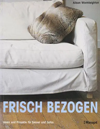 Produktbild: Frisch bezogen: Ideen und Projekte für Sessel und Sofas