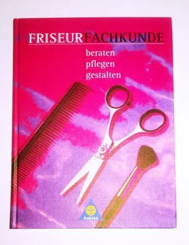 Produktbild: Friseurfachkunde: beraten - pflegen - gestalten Lehr-/Fachbuch