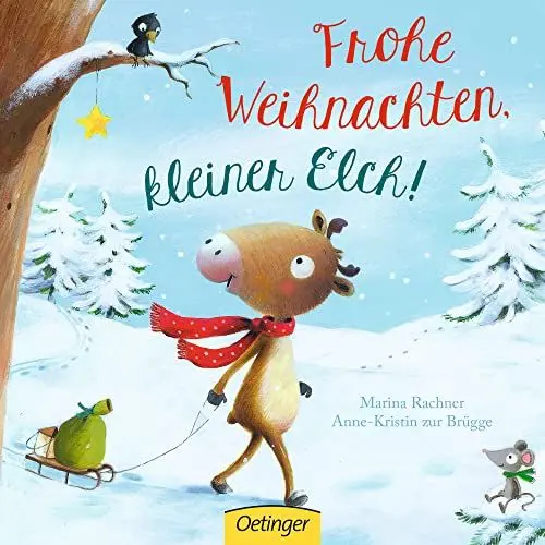 Produktbild: Frohe Weihnachten, kleiner Elch!: Kinderbuch ab 1 Jahr über die Magie der Freundschaft und der Weihnachtszeit