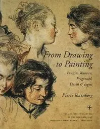 Produktbild: From Drawing to Painting: Poussin, Watteau, Fragonard, David & Ingres (Bollingen Series)