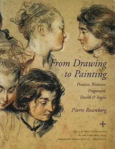 Produktbild: From Drawing to Painting: Poussin, Watteau, Fragonard, David & Ingres (Bollingen Series)