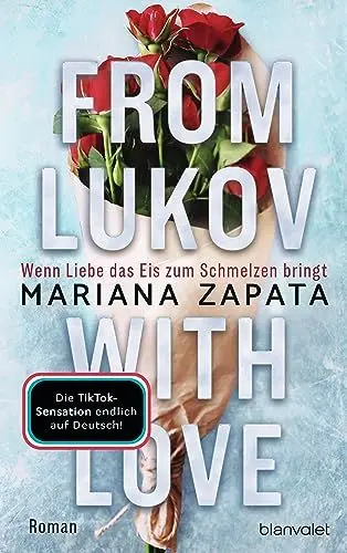 Produktbild: From Lukov with Love - Wenn Liebe das Eis zum Schmelzen bringt: Roman - TikTok made me buy it: Die mitreißende Liebesgeschichte von der Königin der Slow-Burn-Romance!