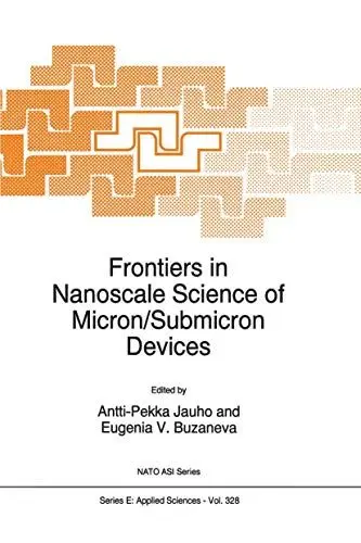 Produktbild: Frontiers in Nanoscale Science of Micron/Submicron Devices: (closed)) (NATO Science Series E:, Band 328)