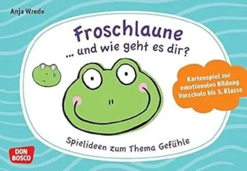 Produktbild: Froschlaune ... und wie geht es dir? Spielideen zum Thema Gefühle: Kartenspiel zur emotionalen Bildung. Vorschule bis 3. Klasse. 10 pädagogische Denk- ... von 5 bis 10 (Lernspiele für Grundschüler)