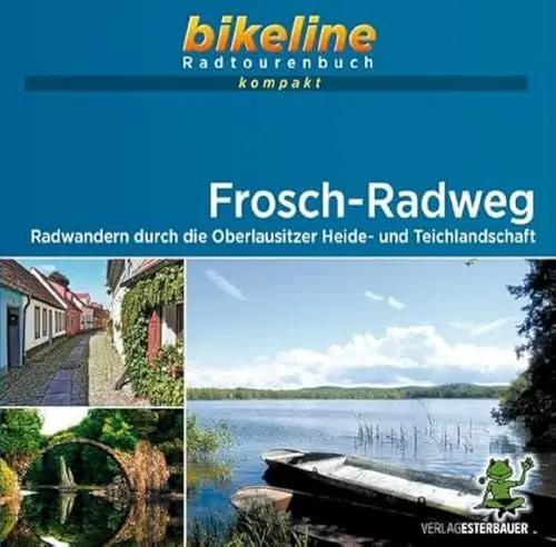 Produktbild: Frosch-Radweg: Radwandern durch die Oberlausitzer Heide- und Teichlandschaft. 1:50.000, 274 km, GPS-Tracks Download, Live-Update (bikeline Radtourenbuch kompakt)