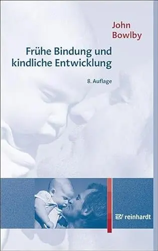 Produktbild: Frühe Bindung und kindliche Entwicklung