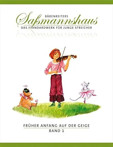 Produktbild: Früher Anfang auf der Geige, Band 1 -Eine Violinschule für Kinder ab 4 Jahren-. Bärenreiters Saßmannshaus. Spielpartitur