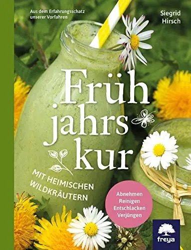 Produktbild: Frühjahrskur mit heimischen Wildkräutern: Abnehmen- reinigen - entschlacken -verjüngen