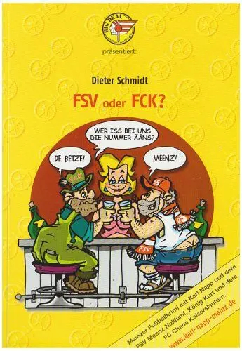 Produktbild: FSV oder FCK?: Wer ist in Rheinland-Pfalz die Nummer Eins? Kaiserslautern oder Mainz?: Mainzer Kriminalroman aus der Serie: Karl Napp ermittelt