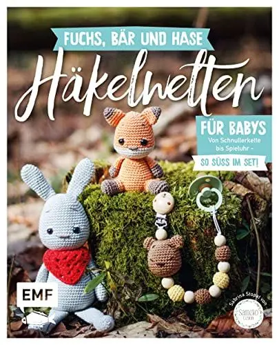 Produktbild: Fuchs, Bär und Hase – süße Häkelwelten für Babys: Über 30 Modelle von Schnullerkette bis Spieluhr häkeln – So süß im Set!