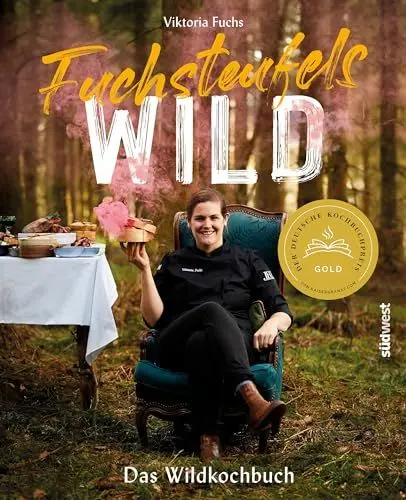 Produktbild: Fuchsteufelswild - Das Wildkochbuch: Ausgezeichnet mit dem Deutschen Kochbuchpreis Gold