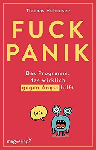 Produktbild: Fuck Panik: Das Programm, das wirklich gegen Angst hilft