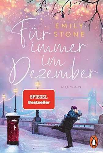 Produktbild: Für immer im Dezember: Roman - Der Winter-Bestseller zum Einkuscheln und Dahinschmelzen