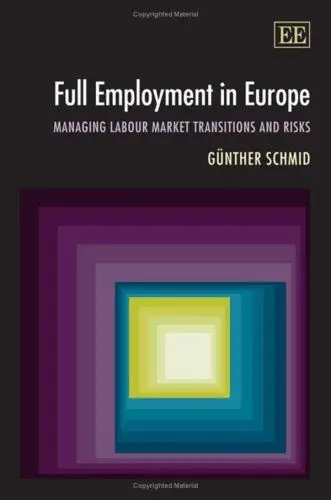 Produktbild: Full Employment In Europe: Managing Labour Market Transitions and Risks