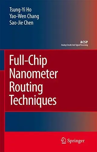 Produktbild: Full-Chip Nanometer Routing Techniques (Analog Circuits and Signal Processing)