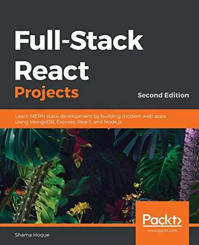 Produktbild: Full-Stack React Projects - Second Edition: Learn MERN stack development by building modern web apps using MongoDB, Express, React, and Node.js