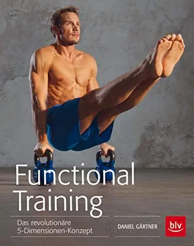 Produktbild: Functional Training: Das revolutionäre 5-Dimensionen-Konzept (BLV Sport, Fitness & Training)