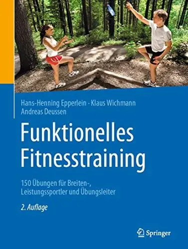 Produktbild: Funktionelles Fitnesstraining: 150 Übungen für Breiten-, Leistungssportler und Übungsleiter