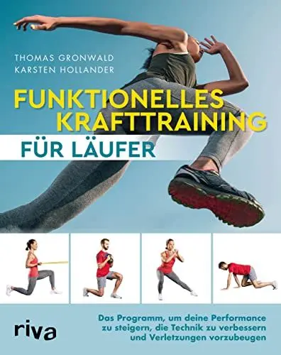 Produktbild: Funktionelles Krafttraining für Läufer: Das Programm, um deine Performance zu steigern, die Technik zu verbessern und Verletzungen vorzubeugen
