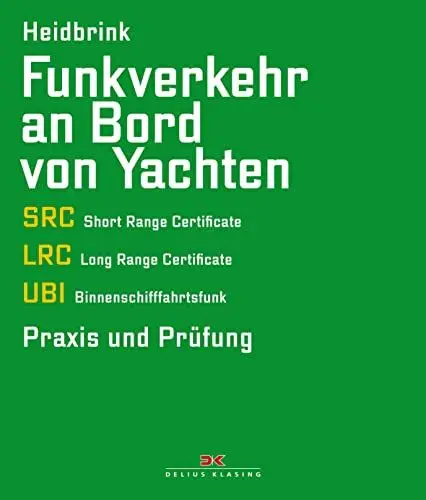 Produktbild: Funkverkehr an Bord von Yachten: SRC, LRC, UBI - Praxis und Prüfung