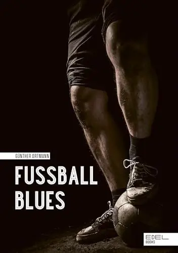 Produktbild: Fußball Blues: »Eines der besten Fußballbücher, das es jemals gegeben haben wird«