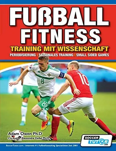 Produktbild: Fußball Fitness Training mit Wissenschaft - Periodisierung - Saisonales Training - Small Sided Games