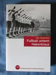 Produktbild: Fußball unterm Hakenkreuz: Der DFB zwischen Sport, Politik und Kommerz