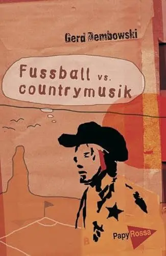 Produktbild: Fußball vs. Countrymusik. Essays, Satiren und Antifolk: Essays, Satiren, Antifolk