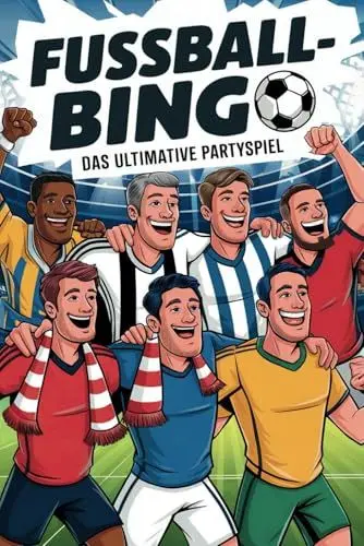 Produktbild: Fußball-Bingo: Das ultimative Trinkspiel für legendäre Abende – Das wohl lustigste Partyspiel für Fußballfans, ob Zuhause oder am Bolzplatz
