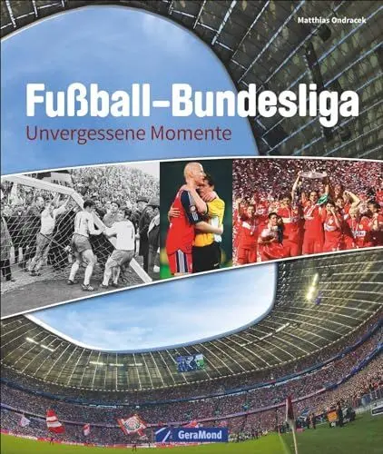 Produktbild: Fußball-Bundesliga: Unvergessene Momente