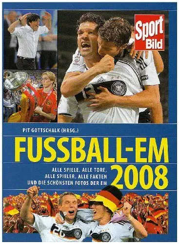 Produktbild: Fußball-EM 2008: Alle Spiele, alle Tore, alle Spieler, alle Fakten und die schönsten Fotos der EM