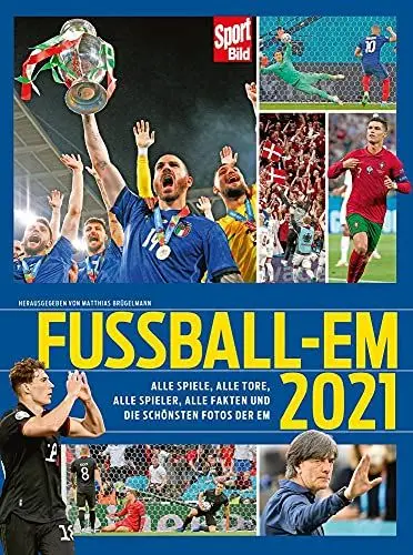 Produktbild: Fußball-EM 2021: Alle Spiele, alle Tore, alle Spieler, alle Fakten und die schönsten Fotos der EM