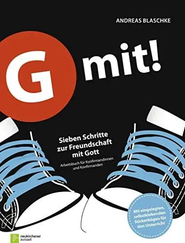 Produktbild: G mit! - Ringbuch-Ausgabe: Sieben Schritte zur Freundschaft mit Gott - Arbeitsbuch für Konfirmandinnen und Konfirmanden (G mit!: Sieben Schritte zur Freundschaft mit Gott)