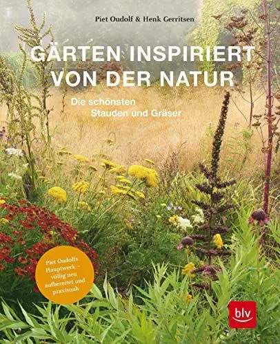 Produktbild: Gärten inspiriert von der Natur: Die schönsten Stauden und Gräser. Button: Piet Oudolfs Hauptwerk – völlig neu aufbereitet und praxisnah (BLV Gartenpraxis)